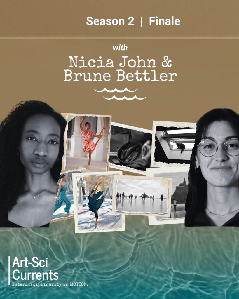 ArtSci Currents Season 2 Finale with Nicia John and Brune Bettler